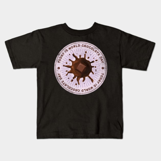 Today is World Chocolate Day Badge Kids T-Shirt by lvrdesign